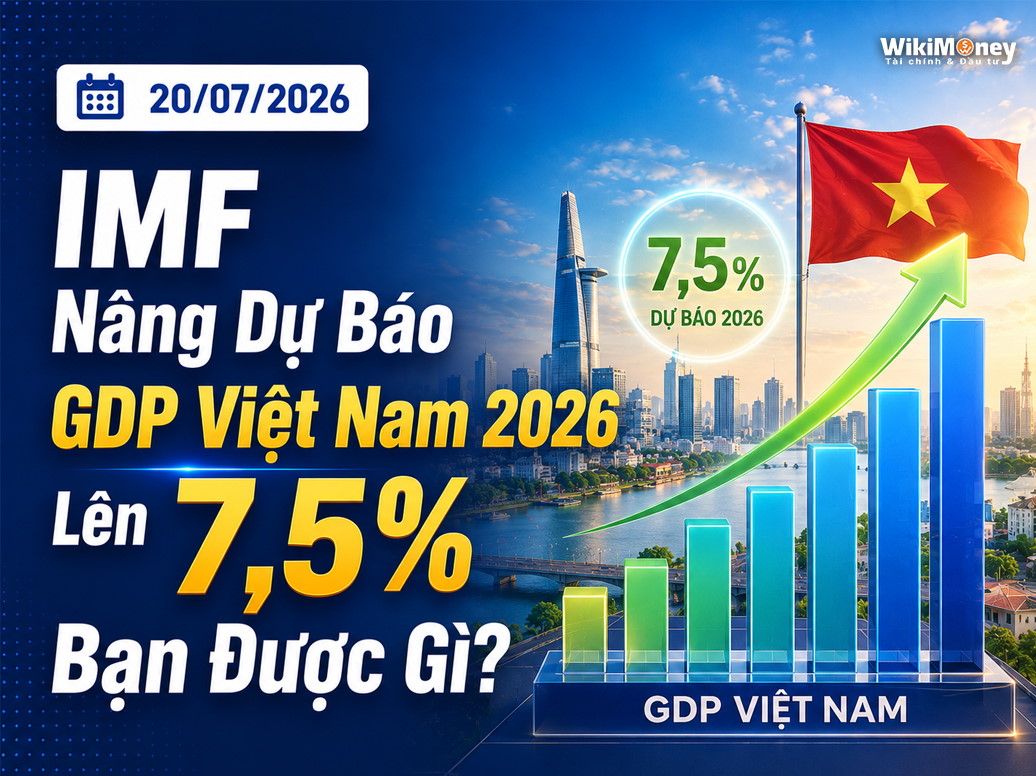 IMF Nâng Dự Báo GDP Việt Nam 2026 Lên 7,5%: Bạn Được Gì?