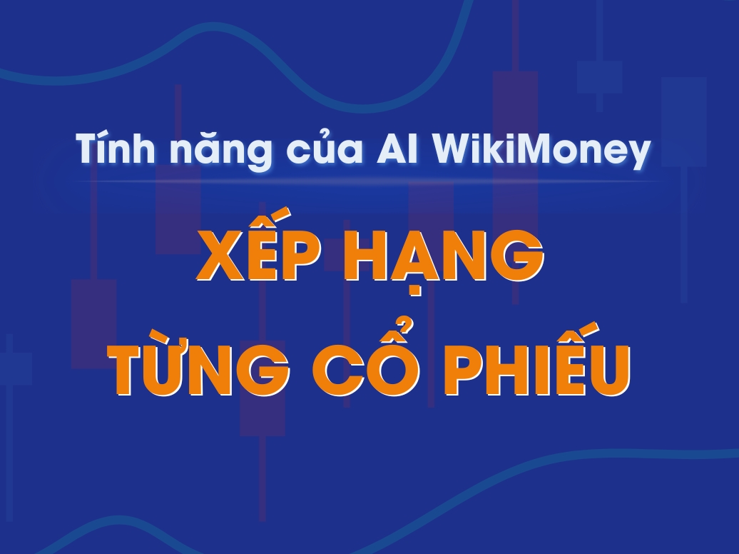 TÍNH NĂNG XẾP LOẠI CỔ PHIẾU PHÙ HỢP VỚI TỪNG PHƯƠNG THỨC ĐẦU TƯ