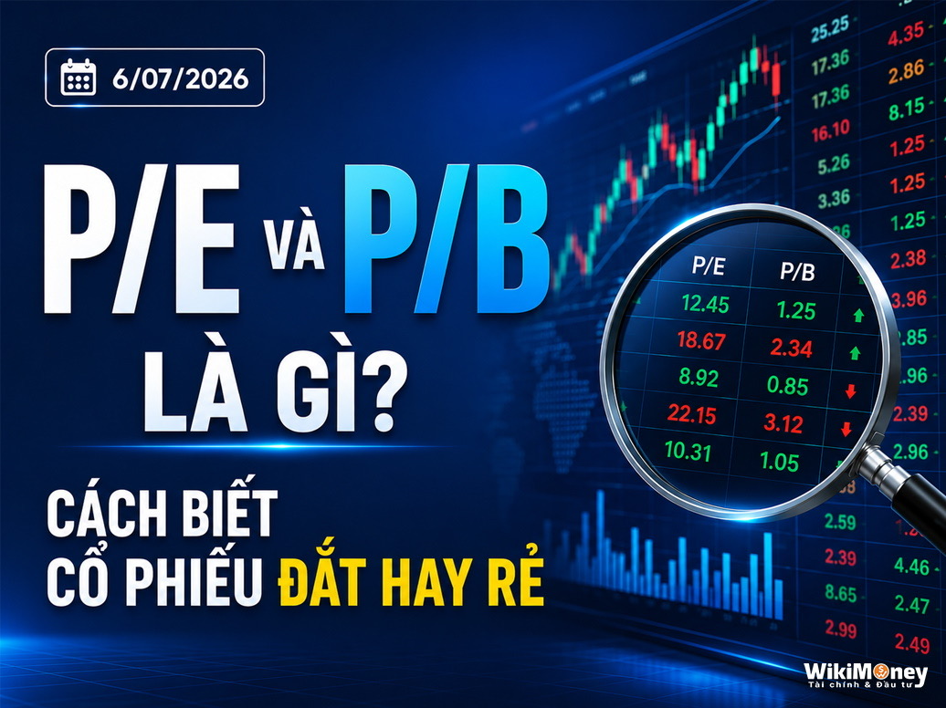 P/E Và P/B Là Gì? Cách Biết Cổ Phiếu Đắt Hay Rẻ