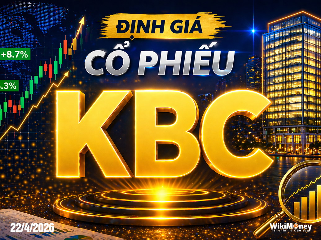 ĐỊNH GIÁ KBC: ĐIỂM RƠI LỢI NHUẬN TỪ ĐẠI DỰ ÁN VÀ LÀN SÓNG FDI "ĐẠI BÀNG"