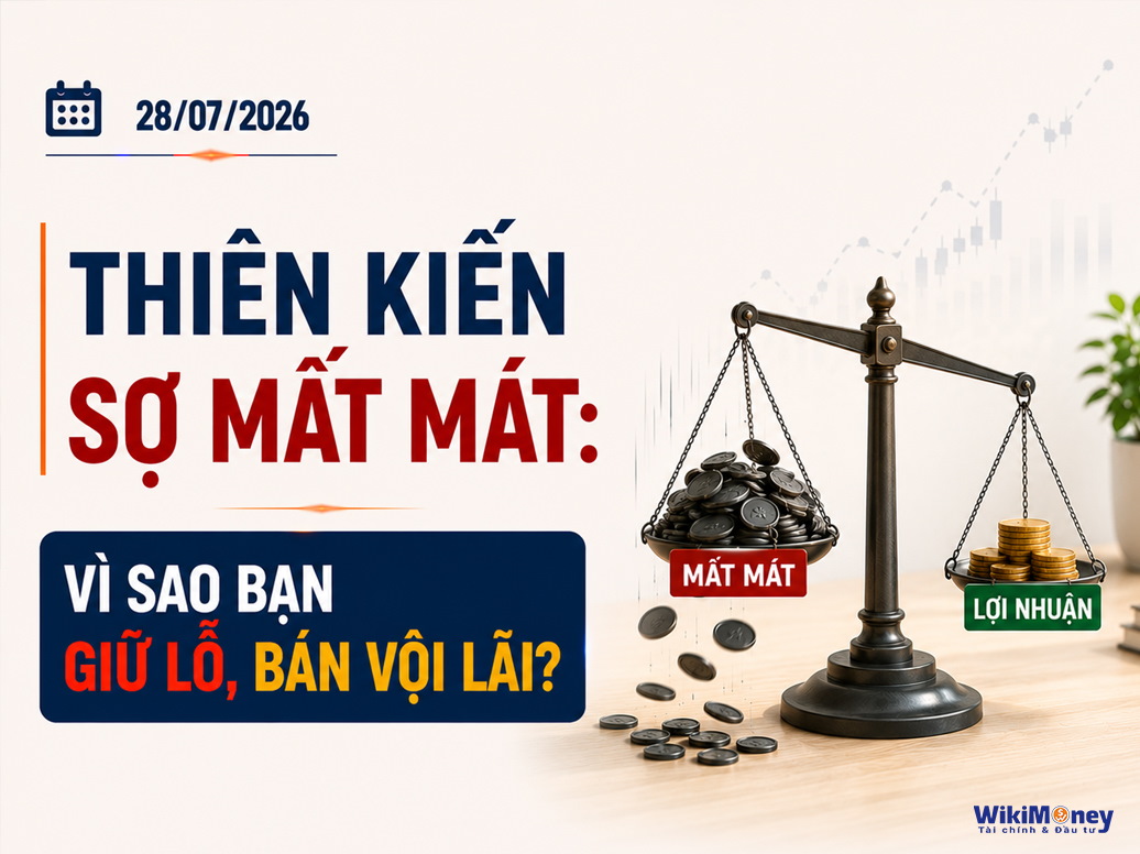 Thiên Kiến Sợ Mất Mát: Vì Sao Bạn Giữ Lỗ, Bán Vội Lãi?