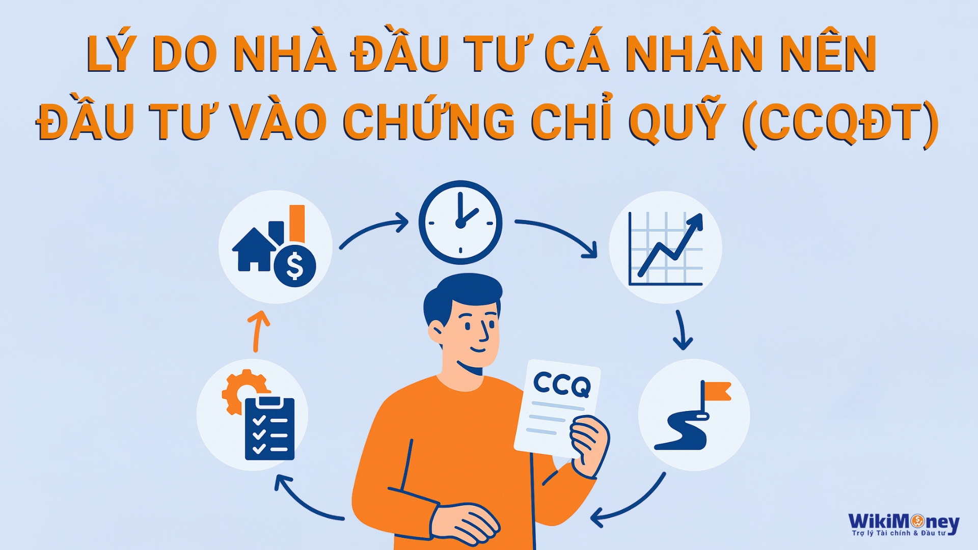 Lý do nhà đầu tư cá nhân nên đầu tư vào Chứng chỉ quỹ (CCQĐT)
