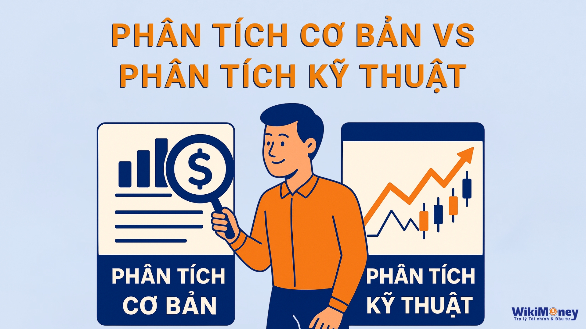 Phân tích cơ bản vs Phân tích kỹ thuật